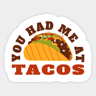 You Had Me At Tacos | Tacos Lover Sticker